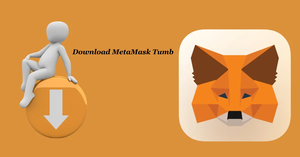 Download MetaMask Tumb: Anonymize Your Blockchain Activity